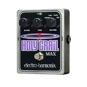 EHX - HOLY GRAIL MAX - REVERB